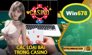Các Loại Bài Trong Casino