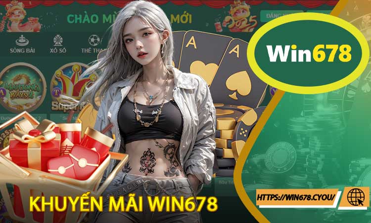 Khuyến mãi Win678